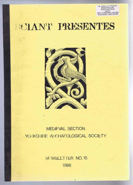 Sciant Presente, Newsletter No. 15 1986, Medieval Section Yorkshire Archaeological Society