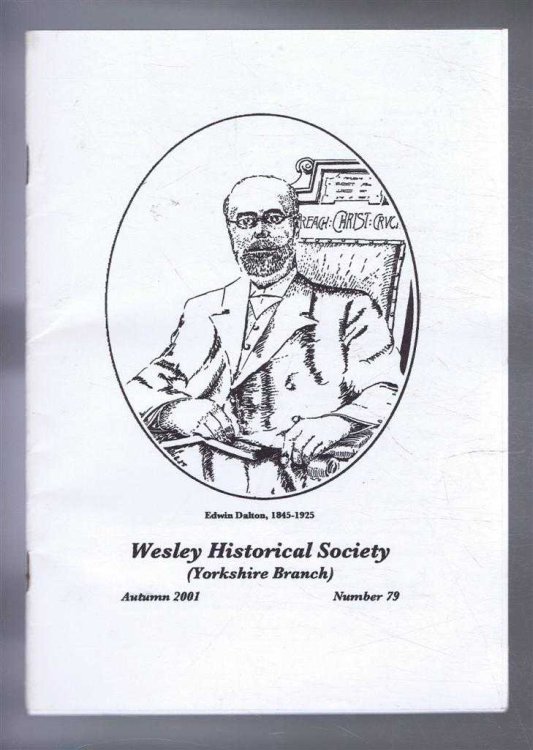 The Wesley Historical Society - Yorkshire Branch. No. 79. Autumn 2001