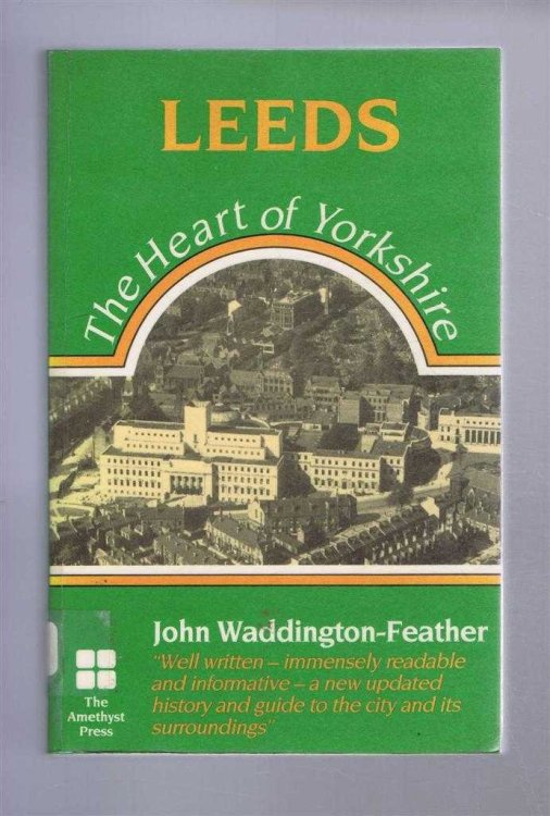 Leeds: The Heart of Yorkshire