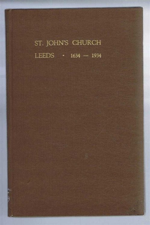 St. John's Church, Leeds, 1634 - 1934