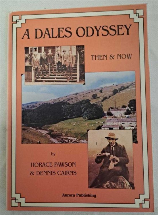 A Dales Odyssey Then and Now