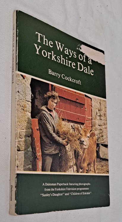 The Ways of a Yorkshire Dale (first published as Sunley's Daughter)