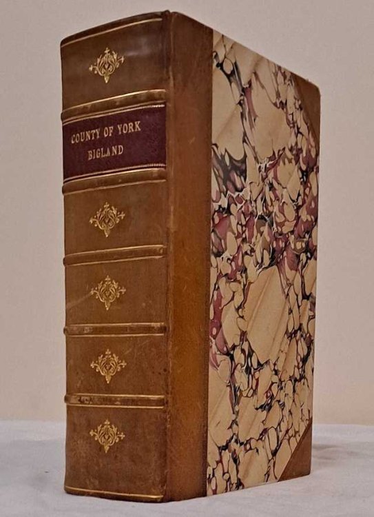 A Topographical and Historical Description of the County of York; Containing an Account of Its Towns, Cathedral, Castles, Antiquities, Churches, Monuments etc.