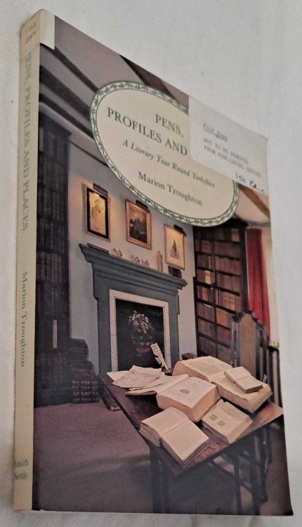 Pens, Profiles and Places, a Literary Tour Round Yorkshire