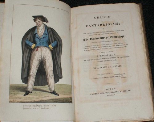 Gradus ad Cantabrigiam or New University Guide to the Academical Customs and Colloquial Cant Terms Peculiar to the University of Cambridge etc.