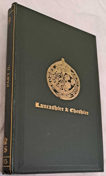 A Calendar of the Lancashire Assize Rolls In Two Parts, Part II. Record Society for Publication of Original Documents relating to Lancashire & Cheshire Vol. XLIX. 1905