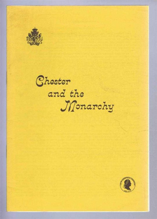 Chester and the Monarchy