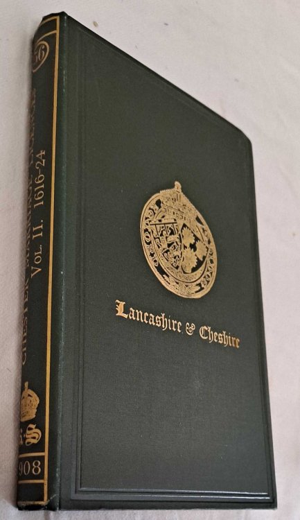 Marriage Licences Granted Within The Archdeaconry of Chester in the Diocese of Chester Vol. II 1616 - 1624. Society for Publication of Original Documents relating to Lancashire & Cheshire Vol. LVI ,1908