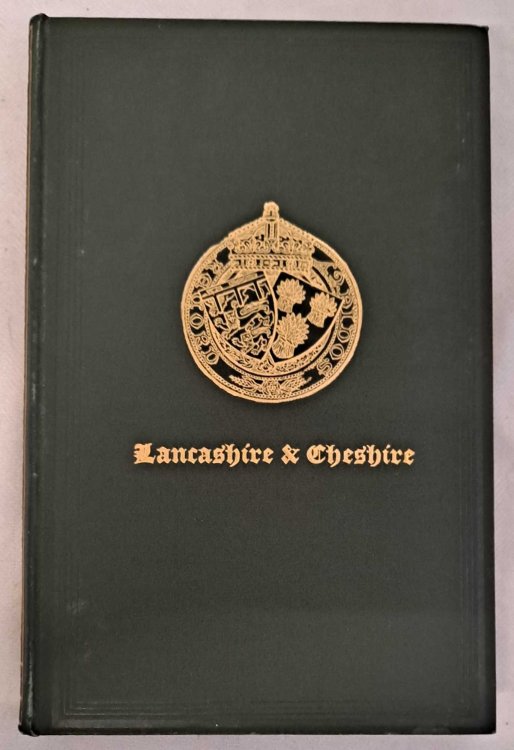 Miscellanies Relating to Lancashire and Chester, Volume the Fifth. Lancashire & Cheshire Volume LII (52) 1906