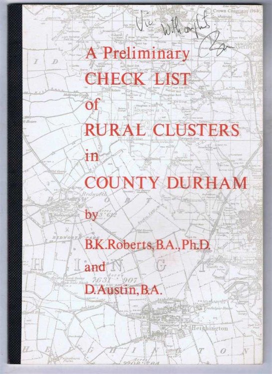 A Preliminary Check List of Rural Clusters in County Durham