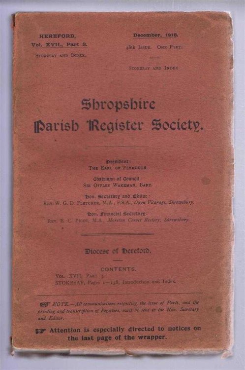 Shropshire Parish Register Society, December 1918, 48th Issue. Diocese of Hereford, Volume XVII Part 3, Stokesay, Pages 1-158, Introduction and Index
