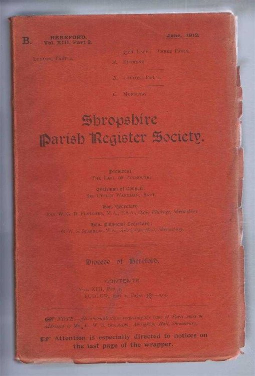 Shropshire Parish Register Society, June 1912, 35th Issue. Diocese of Hereford, Volume XIII Part 2, Ludlow Part 2, Pages 389-714