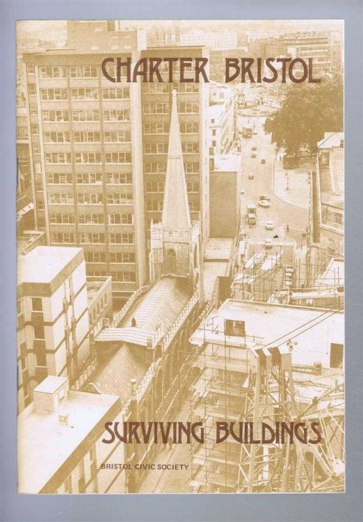Charter Bristol - Surviving Buildings