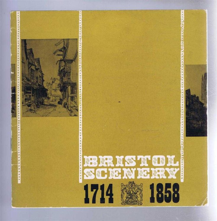 Image for Bristol Scenery 1714-1858: 33 drawings & watercolours from the City Art Gallery Bristol Bristol Scenery 1714-1858: 33 drawings & watercolours from the City Art Gallery Bristol