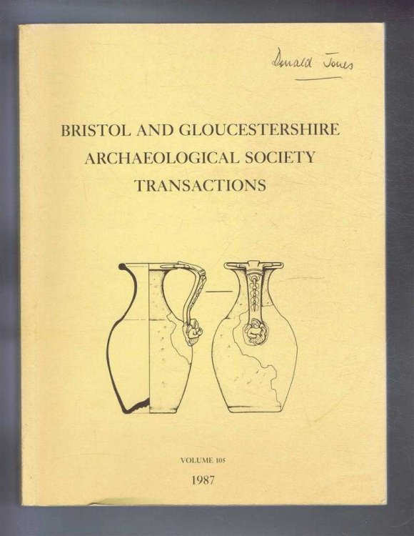 Image for Transactions of the Bristol and Gloucestershire Archaeological Society for 1987, Volume 105 Transactions of the Bristol and Gloucestershire Archaeological Society for 1987, Volume 105