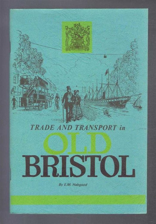 Trade and Transport in Old Bristol