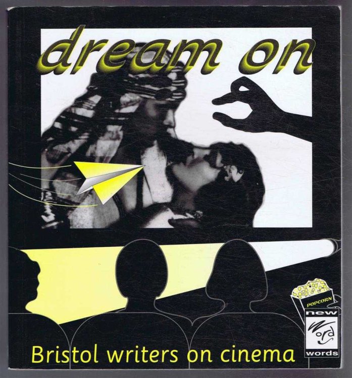 DREAM ON, Bristol Writers on Cinema