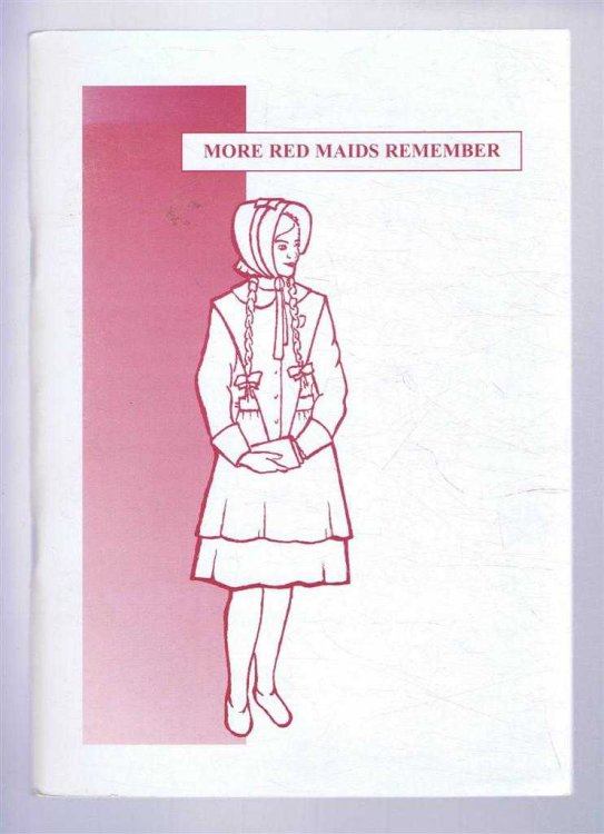 More Red Maids Remember