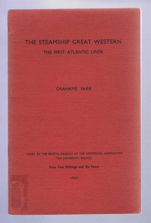 THE STEAMSHIP GREAT WESTERN The First Atlantic Liner
