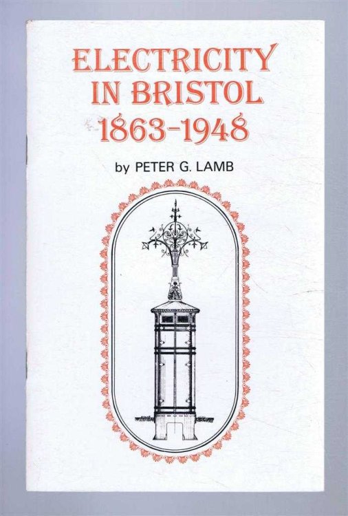 Electricity in Bristol 1863-1948