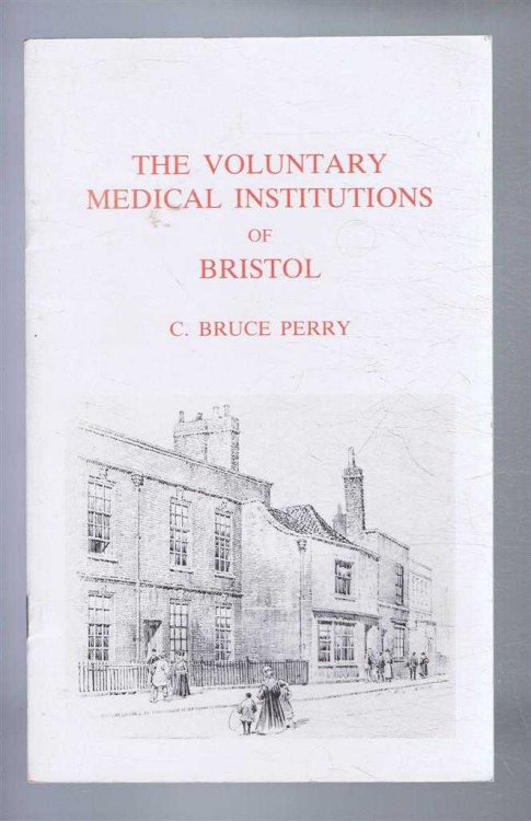 The Voluntary Medical Institutions of Bristol