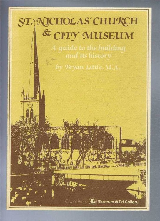 ST NICHOLAS' CHURCH & CITY MUSEUM. A guide to the building and its history