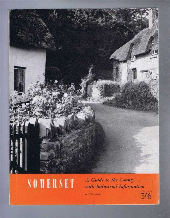 SOMERSET A Guide to the County with Industrial Information