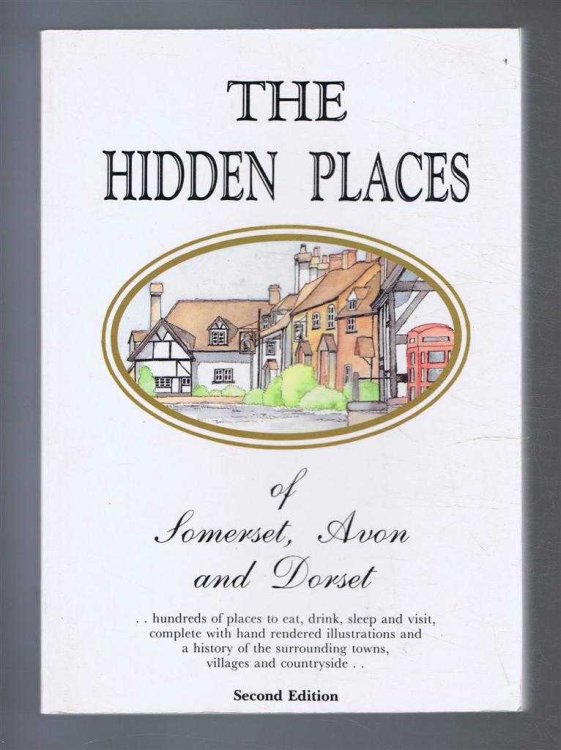 The Hidden Places of Somerset, Avon and Dorset