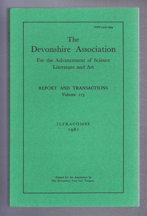 THE DEVONSHIRE ASSOCIATION: Report and Transactions 1981, Volume 113, Ilfracombe