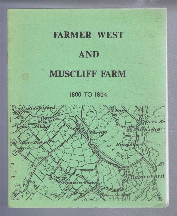 Farmer West and Muscliff Farm 1800 to 1804. Dorset County Council Educaton Committee, Booklet No. 612