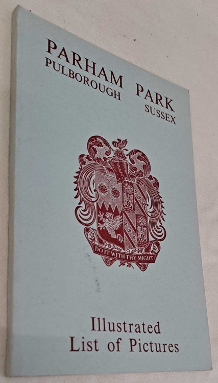 Parham Park, Pulborough, Sussex. Illustrated, List of Pictures