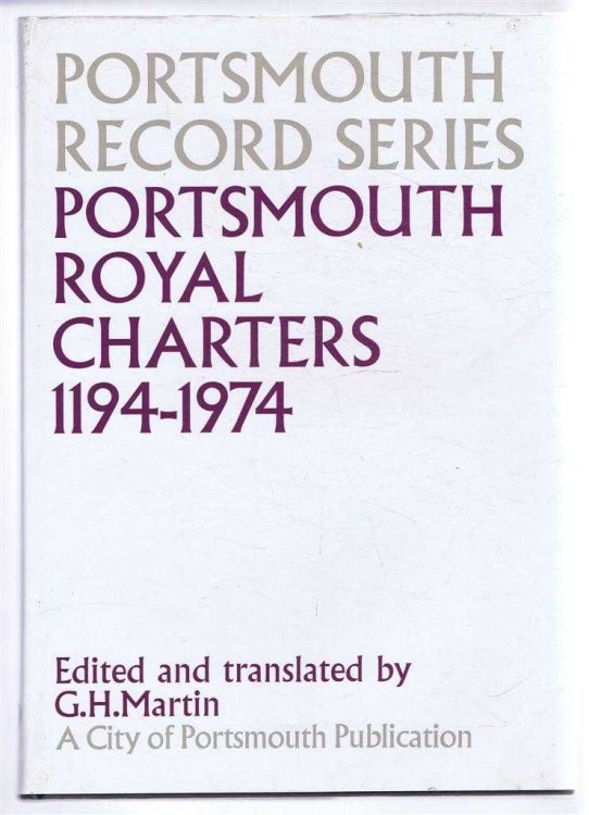 Image for Portsmouth Record Series No. 9. Portsmouth Royal Charters 1194-1974 Portsmouth Record Series No. 9. Portsmouth Royal Charters 1194-1974