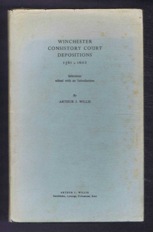 Winchester Consistory Court Depositions 1561-1602.