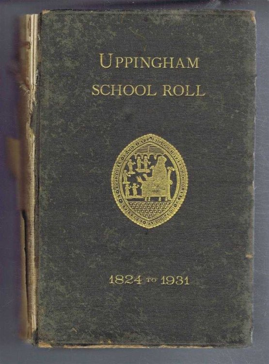 Uppingham School Roll 1824 - 1931. Sixth Issue