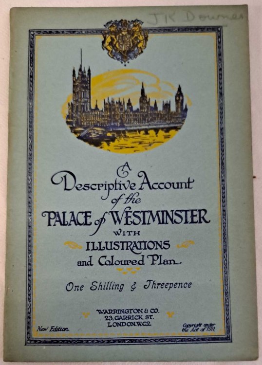 Guide to The Palace of Westminster or A Descriptive Account of the Palace of Westminster with Illustrations and Coloured Plan