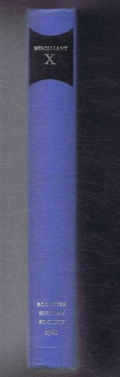 Volume X, Miscellany of the Scottish History Society. (Fourth Series Volume 2)