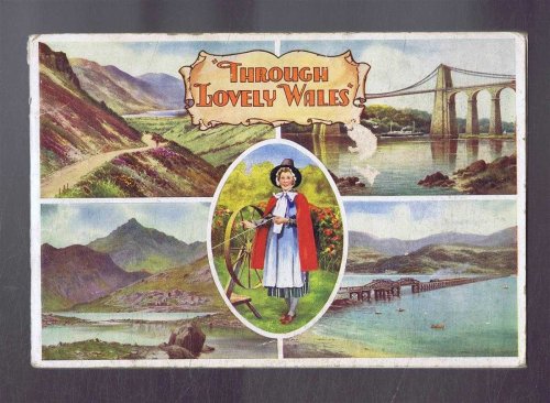 Through Lovely Wales, Picturesque Beauties of this Lovely Land
