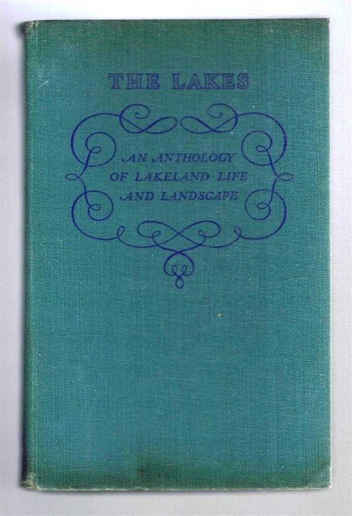 The Lakes, An Anthology of Lakeland Life and Landscape