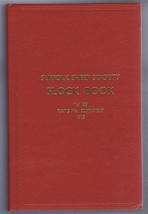 Suffolk Sheep Society Flock Book, Volume 107, 1993 , Rams No. 72666-74359