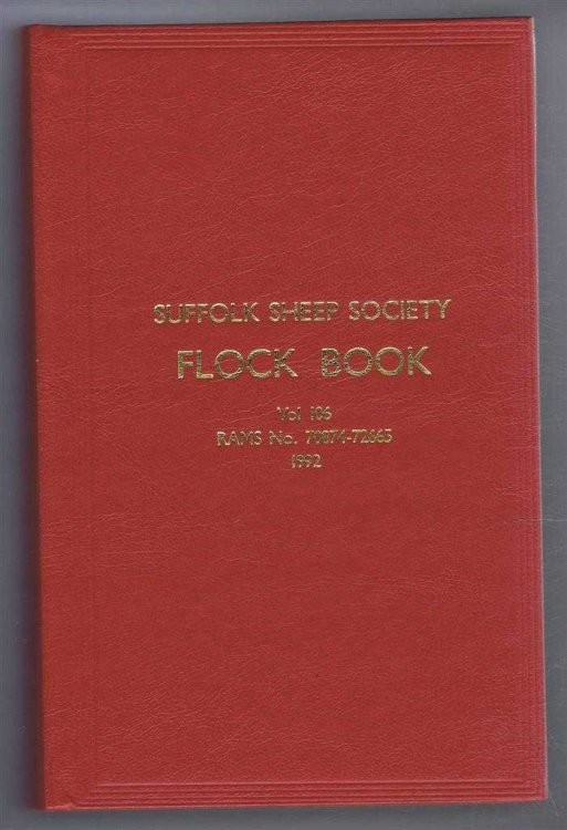 Suffolk Sheep Society Flock Book, Volume 106 1992, Rams No. 70874-72665