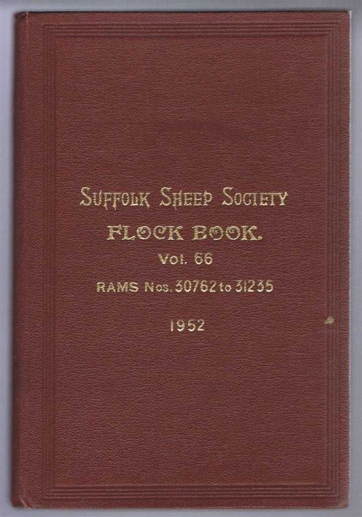 Suffolk Sheep Society Flock Book, VolumeLXVI (66), 1952, Rams Nos. 30762 to 31235