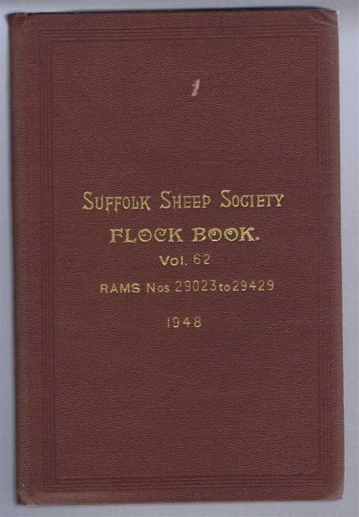 Suffolk Sheep Society Flock Book, Volume LCII (62), 1948 Rams Nos. 29023 to 29429