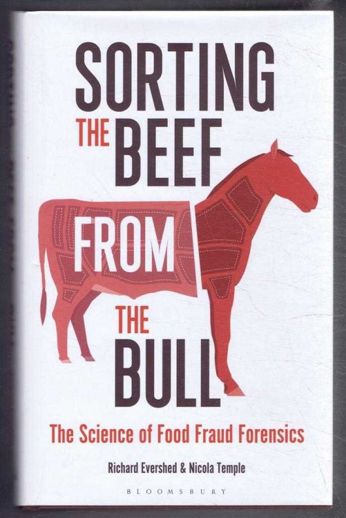 Sorting the Beef From the Bull, The Science of Food Fraud Forensics
