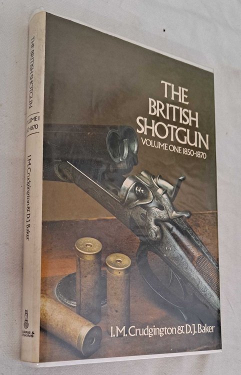 Image for The British Shotgun Volume One 1850-1870 The British Shotgun Volume One 1850-1870
