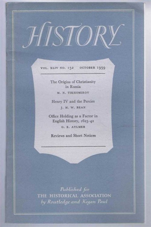 History, the Journal of the Historical Association. Vol. XLIV . No. 152 October 1959