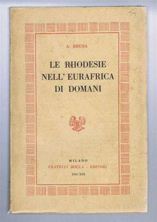 Le Rhodesie Nell' Eurafrica Di Domani