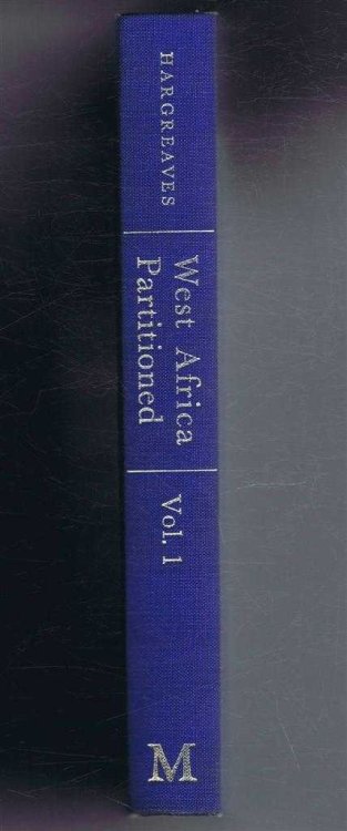 West Africa Partitioned, Volume I, the Loaded Pause, 1885-1889
