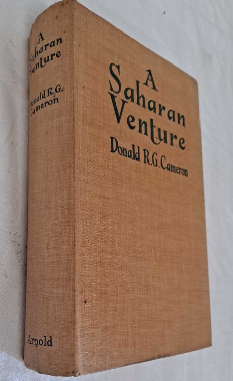 A Saharan Venture, being the Account of a Journey Across the Sahara from Kano to Algeria