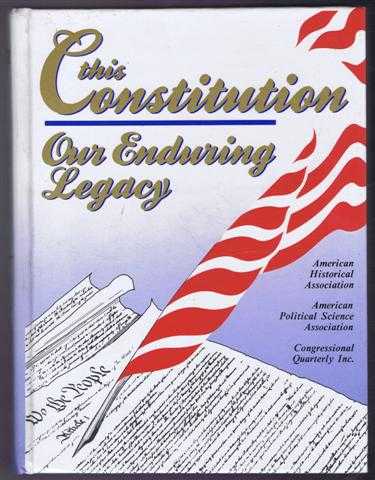 This Constitution, Our Enduring Legacy