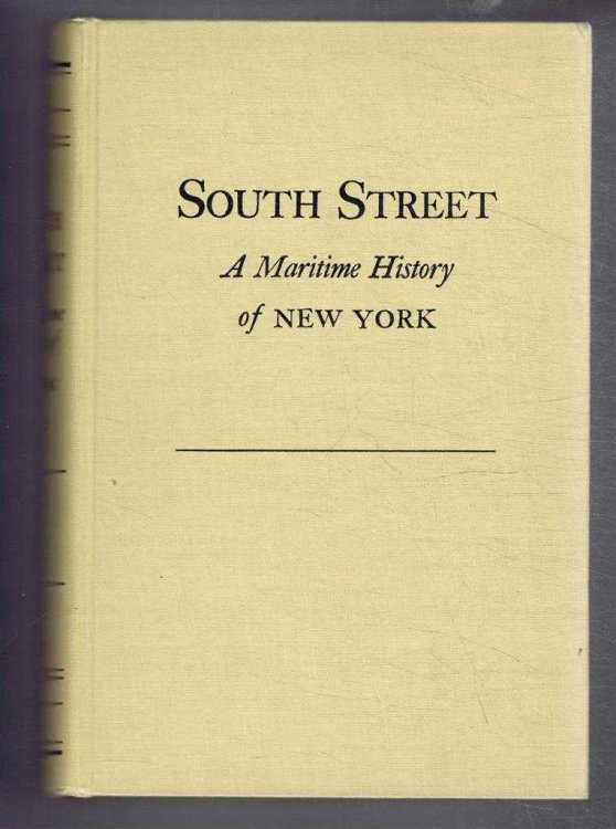 South Street, A Maritime History of New York